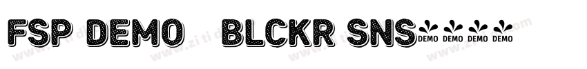 FSP DEMO   Blckr Sns字体转换